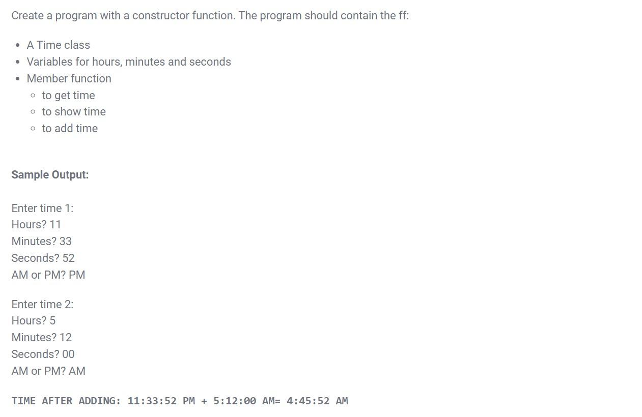 Create A Program With A Constructor Function The Program Should Contain The Ff A Time Class Variables For Hours M 1