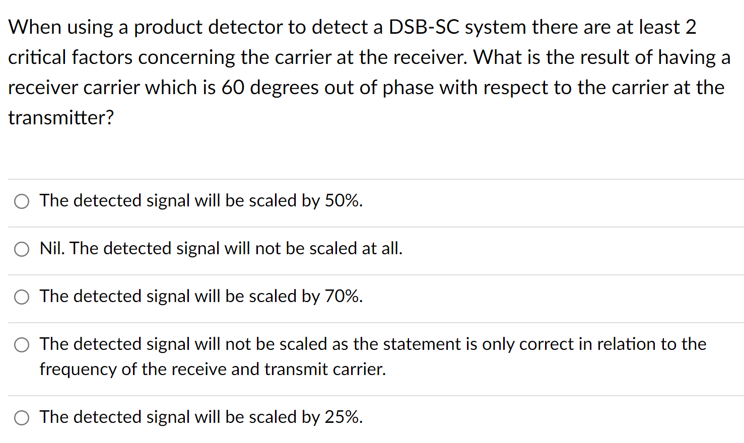 When Using A Product Detector To Detect A Dsb Sc System There Are At Least 2 Critical Factors Concerning The Carrier At 1