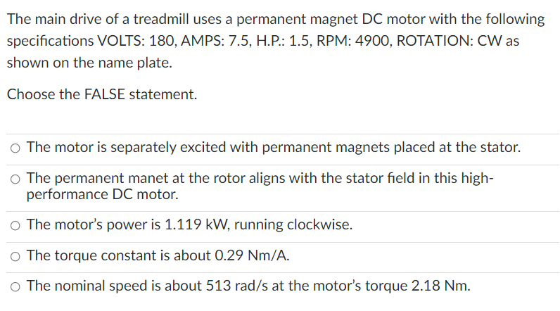 The Main Drive Of A Treadmill Uses A Permanent Magnet Dc Motor With The Following Specifications Volts 180 Amps 7 5 1