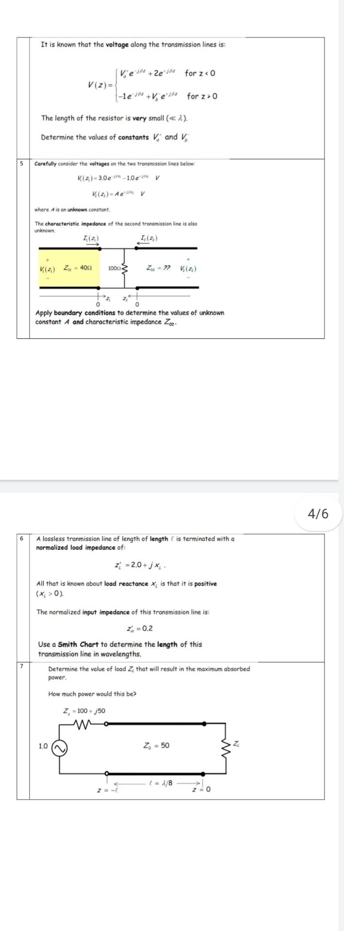 It Is Known That The Voltage Along The Transmission Lines Is Vej2 2e Z For Z 0 V Z 1e V E For Z 0 The Length 1