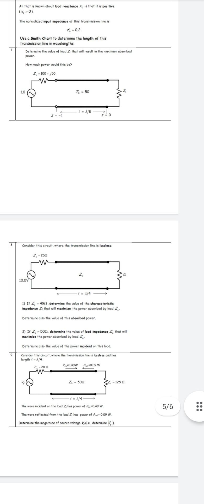 7 8 9 All That Is Known About Load Reactance X Is That It Is Positive X 0 The Normalized Input Impedance Of This T 1