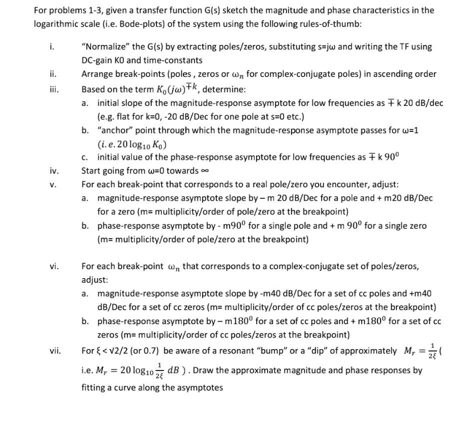 For Problems 1 3 Given A Transfer Function G S Sketch The Magnitude And Phase Characteristics In The Logarithmic Scale 1