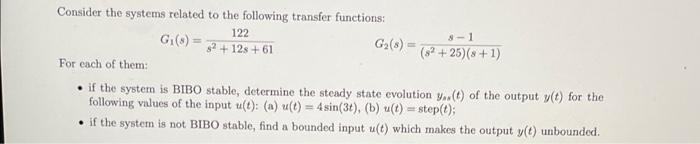 Consider The Systems Related To The Following Transfer Functions 122 8 1 G 8 G 8 2 25 1 8 12s 61 For Ea 1