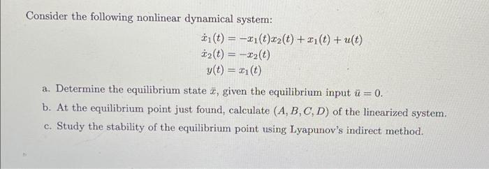 Consider The Following Nonlinear Dynamical System X T X T X T U T 1 T T X T Y T X T A Deter 1