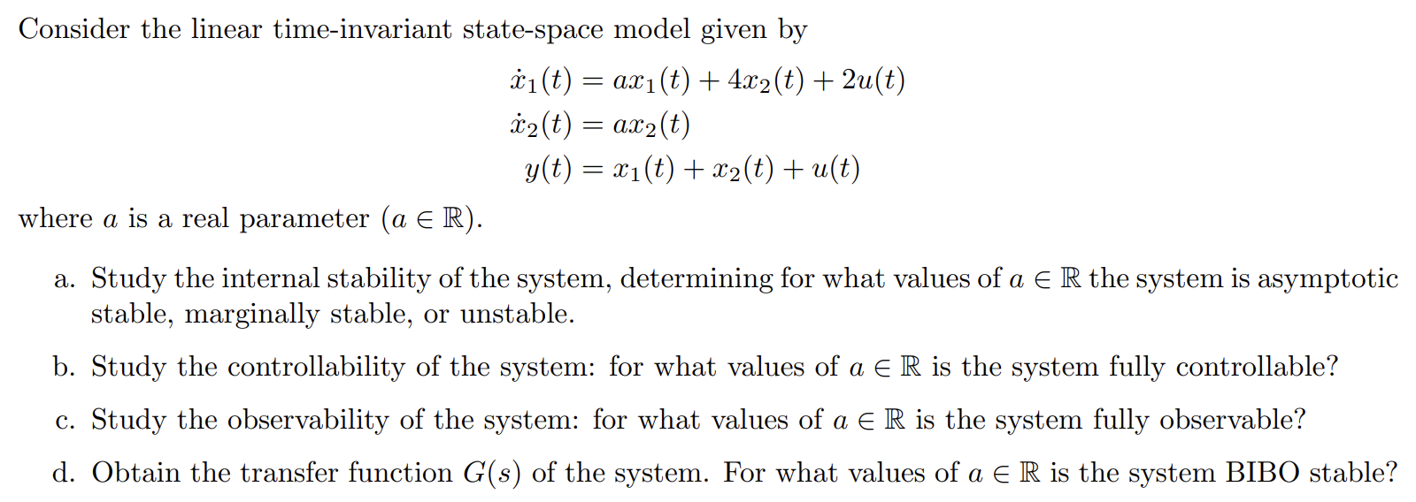 Consider The Linear Time Invariant State Space Model Given By T Ax T 4x2 T 2u T T Ax T Y T X1 1
