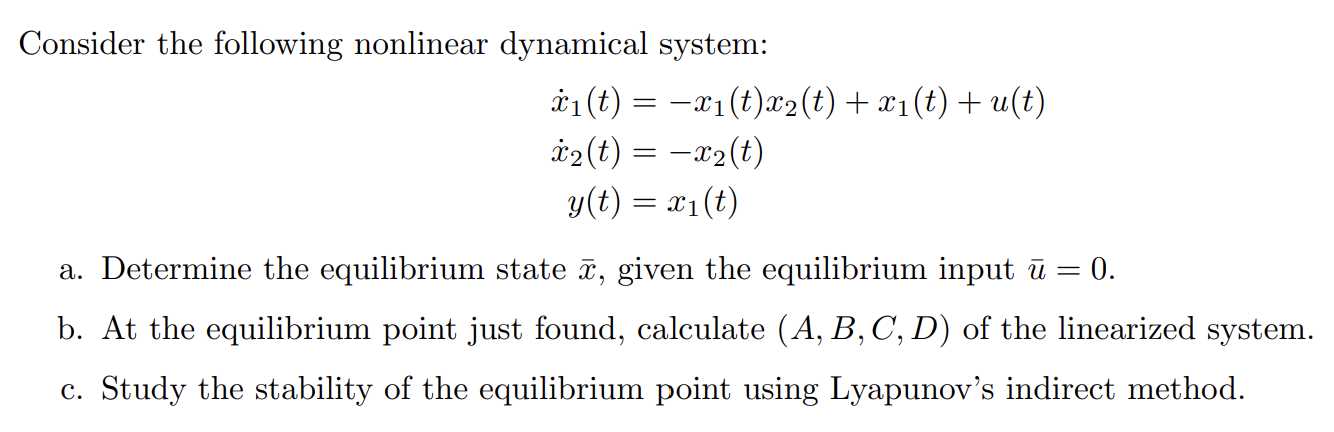 Consider The Following Nonlinear Dynamical System T X T X T X T U T 2 T X T Y T X T A Det 1