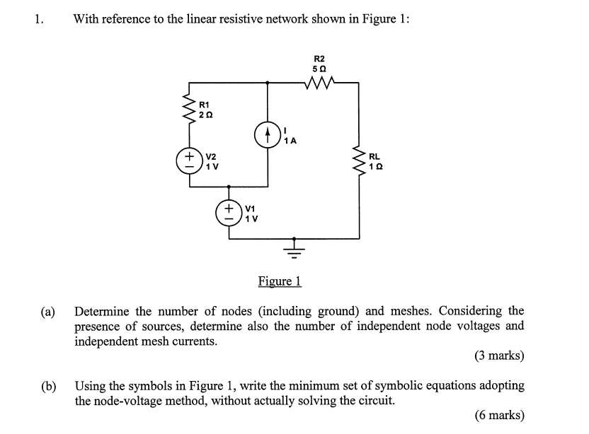 1 With Reference To The Linear Resistive Network Shown In Figure 1 R2 50 Mw R1 202 O Figure 1 A Determine The Numbe 1