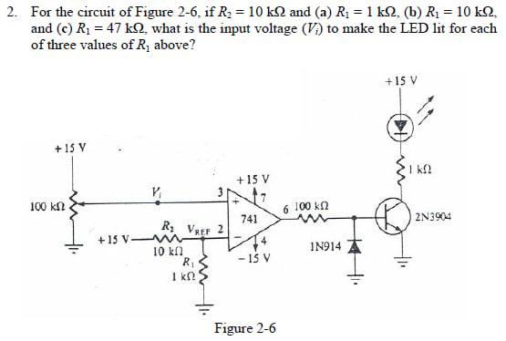 2 For The Circuit Of Figure 2 6 If R 10 K2 And A R 1 K2 B R 10 K And C R 47 K What Is The Input V 1