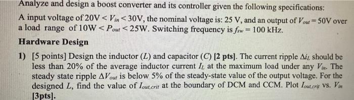 Analyze And Design A Boost Converter And Its Controller Given The Following Specifications A Input Voltage Of 20v Vin 1
