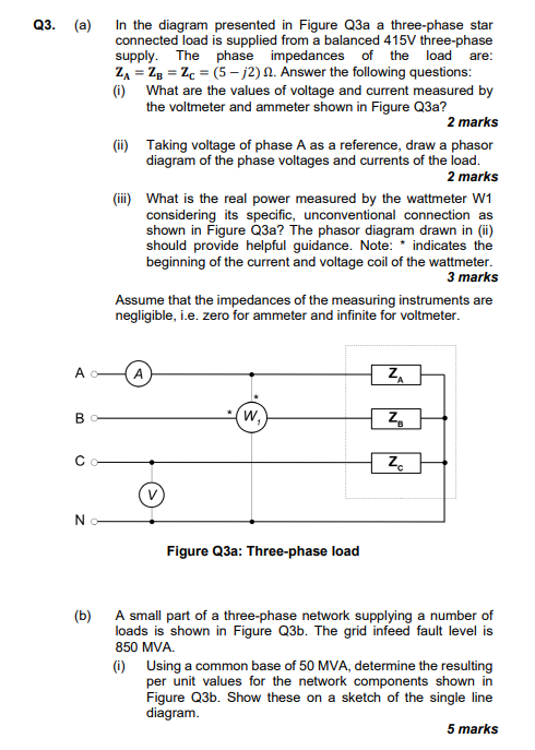 Q3 A Phase Are In The Diagram Presented In Figure Q3a A Three Phase Star Connected Load Is Supplied From A Balanced 1