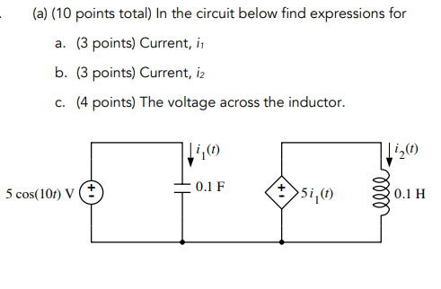 A 10 Points Total In The Circuit Below Find Expressions For A 3 Points Current I B 3 Points Current I2 C 4 1
