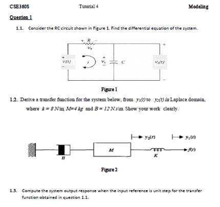 Cse360s Tutorial 4 Modeling Question 1 1 1 Consider The Rc Circuit Shown In Figure 1 Find The Differential Equation Of 1