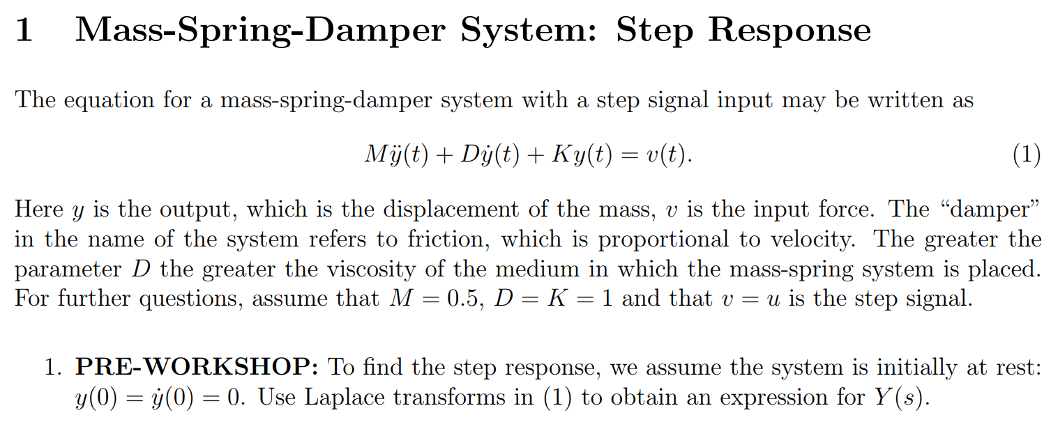 1 Mass Spring Damper System Step Response The Equation For A Mass Spring Damper System With A Step Signal Input May Be 1