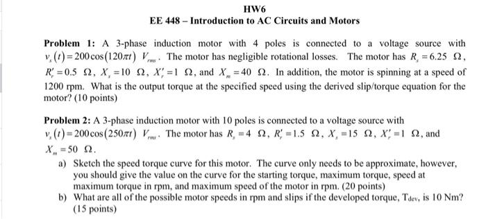 Hw6 Ee 448 Introduction To Ac Circuits And Motors Problem 1 A 3 Phase Induction Motor With 4 Poles Is Connected To A 1