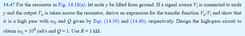 14 47 For The Resonator In Fig 14 18 A Let Node Y Be Lifted From Ground If A Signal Source V Is Connected To Node Y 1