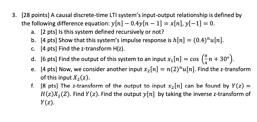3 28 Points A Causal Discrete Time Lti System S Input Output Relationship Is Defined By The Following Difference Equa 1