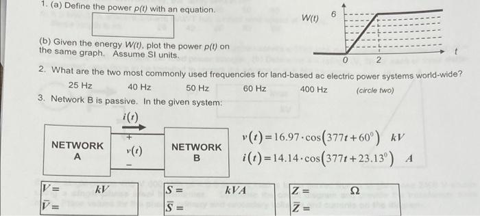 1 A Define The Power P T With An Equation 6 W T B Given The Energy W T Plot The Power P T On The Same Graph 1