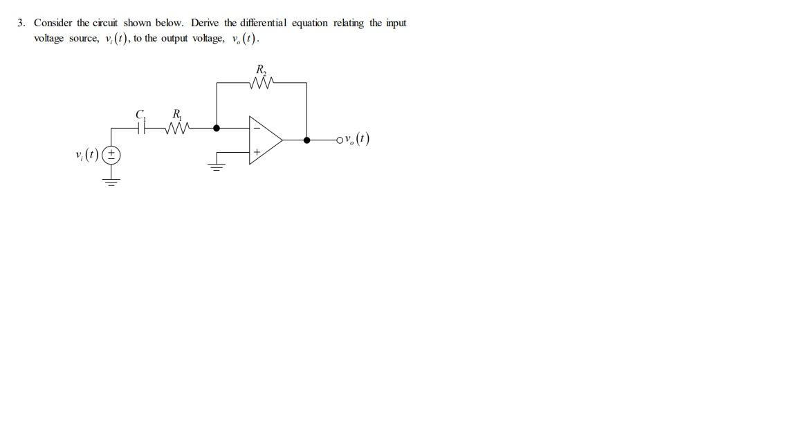 3 Consider The Circuit Shown Below Derive The Differential Equation Relating The Input Voltage Source V 1 To The 1