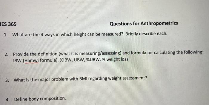 Jes 365 Questions For Anthropometrics 1 What Are The 4 Ways In Which Height Can Be Measured Briefly Describe Each 2 1