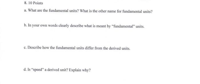 8 10 Points A What Are The Fundamental Units What Is The Other Name For Fundamental Units B In Your Own Words Clear 1