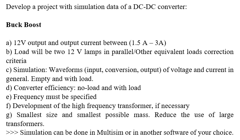 Develop A Project With Simulation Data Of A Dc Dc Converter Buck Boost A 12v Output And Output Current Between 1 5 A 1