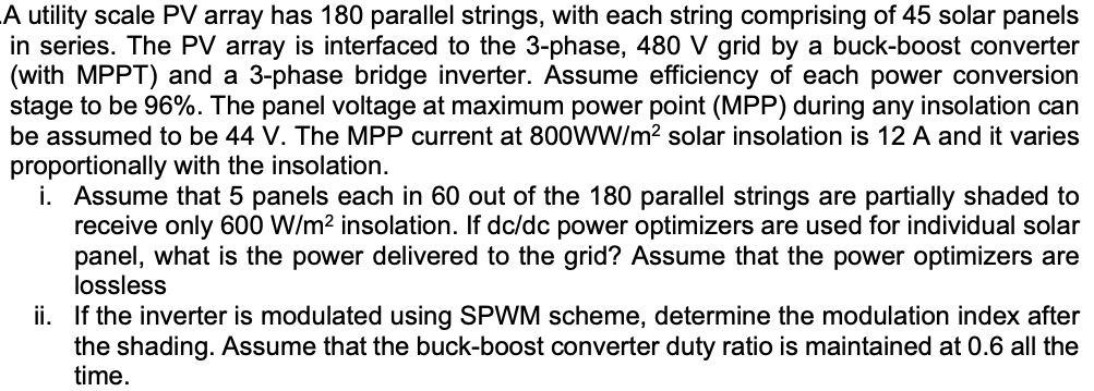 A Utility Scale Pv Array Has 180 Parallel Strings With Each String Comprising Of 45 Solar Panels In Series The Pv Arra 1