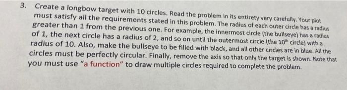 3 Create A Longbow Target With 10 Circles Read The Problem In Its Entirety Very Carefully Your Plot Must Satisfy All 1