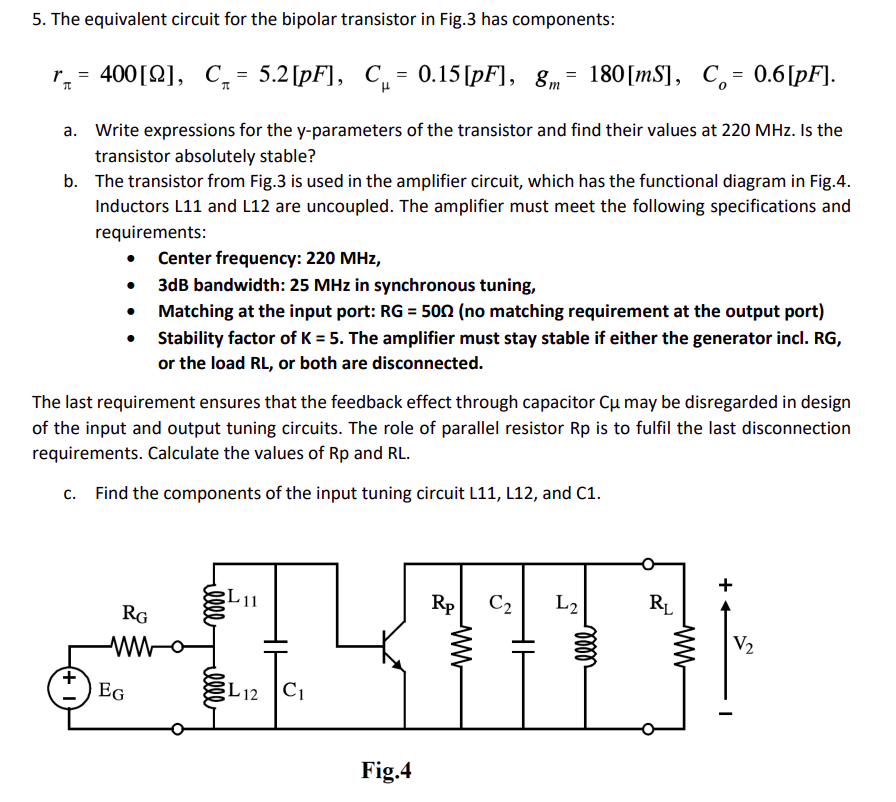 5 The Equivalent Circuit For The Bipolar Transistor In Fig 3 Has Components 0 15 Pf 8m 8m 180 Ms C 0 6 Pf 1