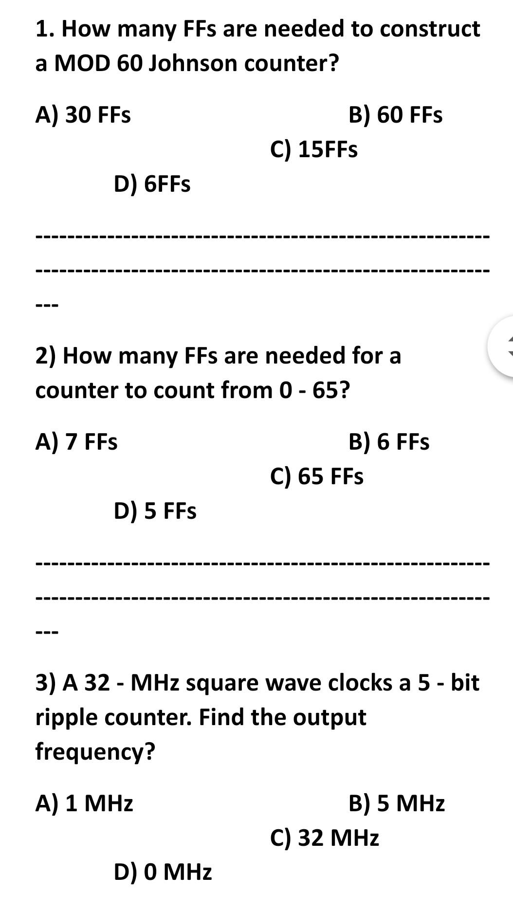 1 How Many Ffs Are Needed To Construct A Mod 60 Johnson Counter A 30 Ffs B 60 Ffs C 15ffs D 6ffs 2 How Many Ffs A 1