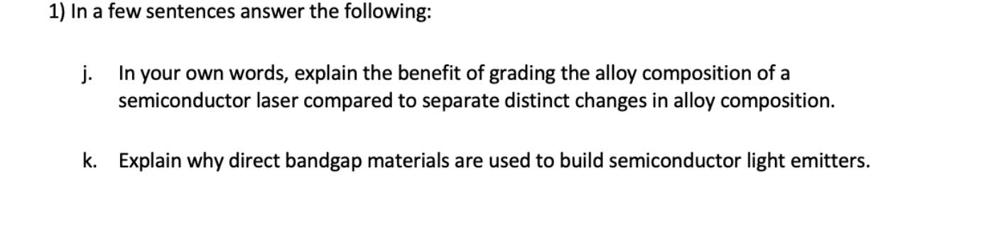 1 In A Few Sentences Answer The Following J In Your Own Words Explain The Benefit Of Grading The Alloy Composition O 1