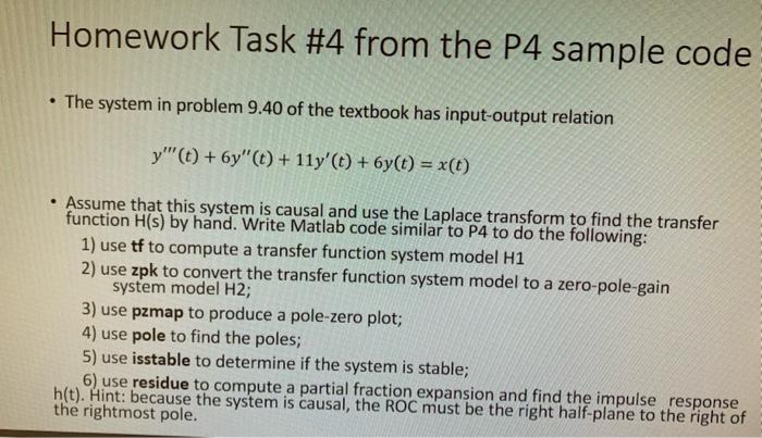 Homework Task 4 From The P4 Sample Code The System In Problem 9 40 Of The Textbook Has Input Output Relation Y T 1