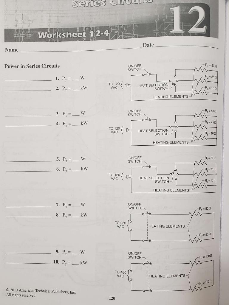 Please Complete The Following Uploaded Worksheet From Electrical Principles And Practices Workbook 4th Edition Isbn 08 1