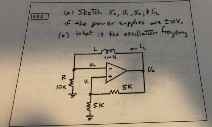 8 8 2 A Sketch 0 0 2 If The Power Supplies Are 10v B What Is The Oscillation Frequency Cl L R Idk V 3 U E 1