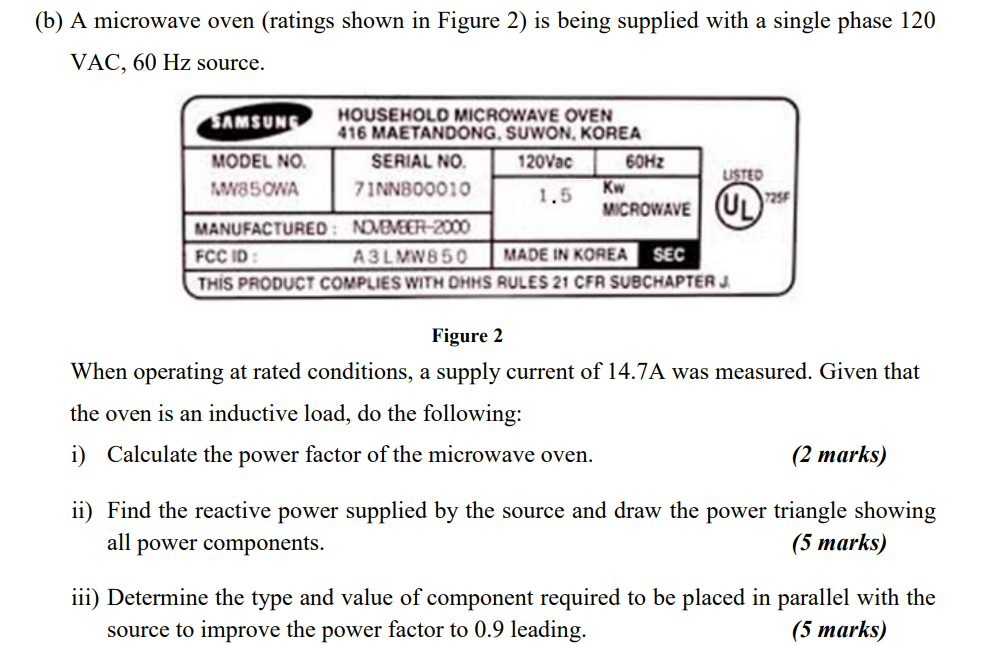 B A Microwave Oven Ratings Shown In Figure 2 Is Being Supplied With A Single Phase 120 Vac 60 Hz Source Samsung Ho 1