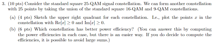 3 10 Pts Consider The Standard Square 25 Qam Signal Constellation We Can Form Another Constellation With 25 Points B 1