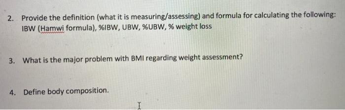 2 Provide The Definition What It Is Measuring Assessing And Formula For Calculating The Following Ibw Hamwi Formula 1