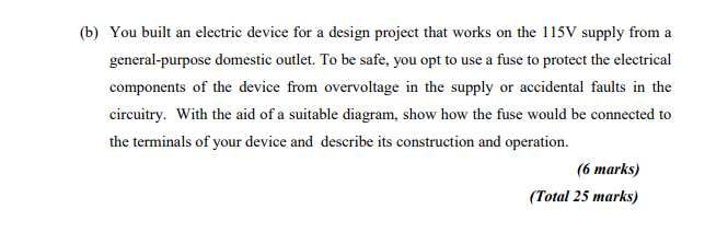 B You Built An Electric Device For A Design Project That Works On The 115v Supply From A General Purpose Domestic Outl 1