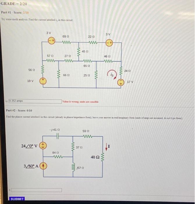 Grade 2 20 Part 1 Score 2 10 Try Some Mesh Analysis Find The Current Labelled Is In This Circuit 3v 69 12 57 2 Submi 1