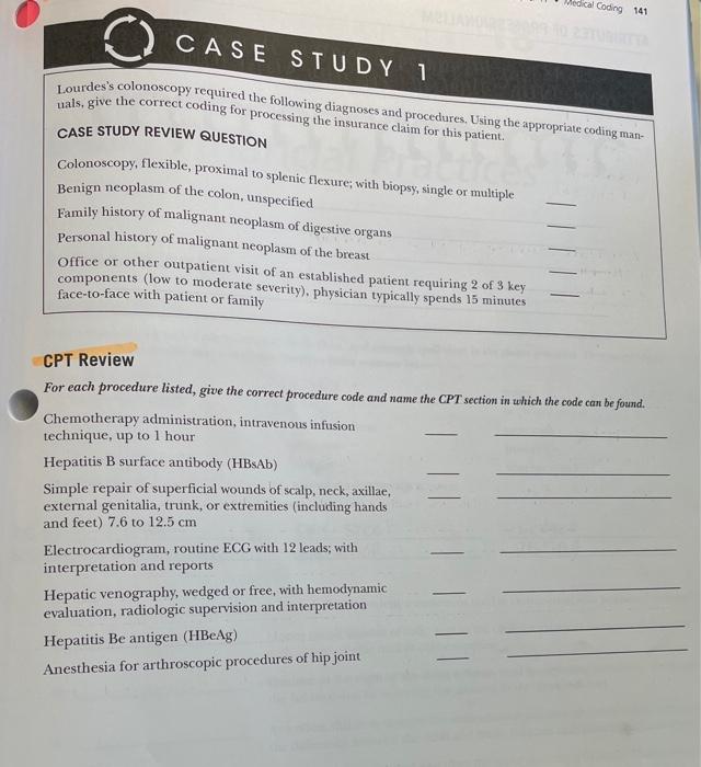 Cal Coding 141 Case Study 1 Lourdes S Colonoscopy Required The Following Diagnoses And Procedures Using The Appropriate 1