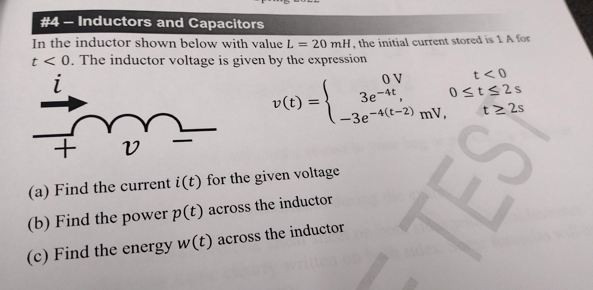 4 Inductors And Capacitors In The Inductor Shown Below With Value L T 0 The Inductor Voltage Is Given By The Expre 1