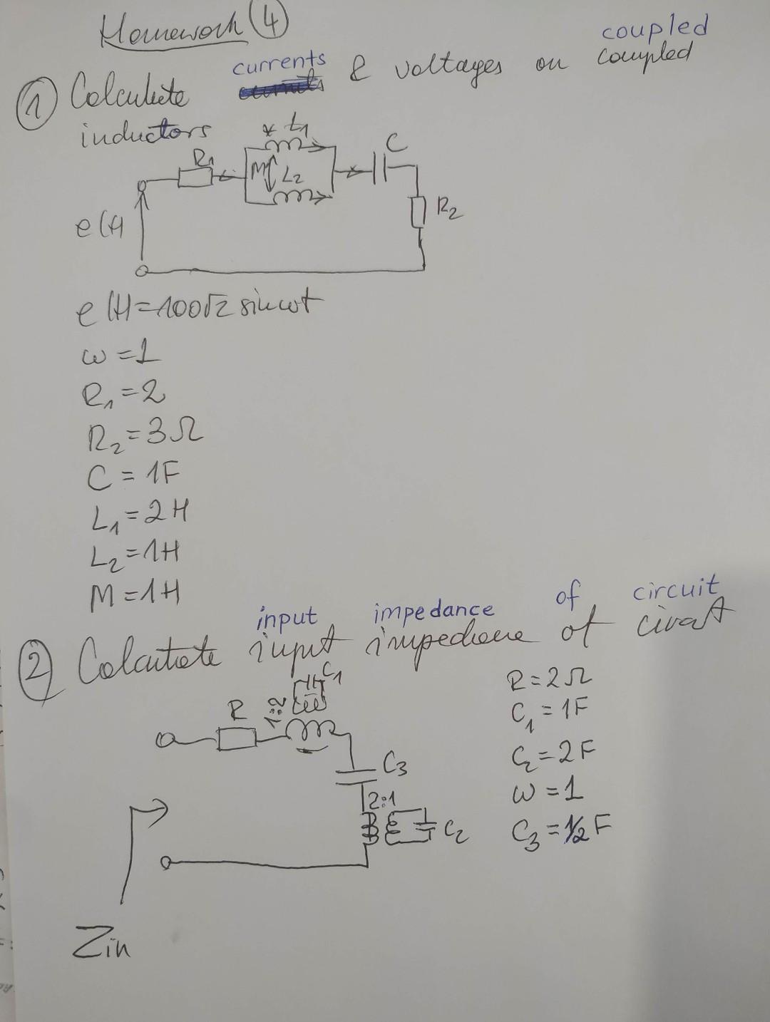 Homework 4 Coupled On Compled 6 2 1 32 C 1f 4 24 L 1h M 1h Of Circuit 2 Colcutate Imput Impediene Of Civat 1