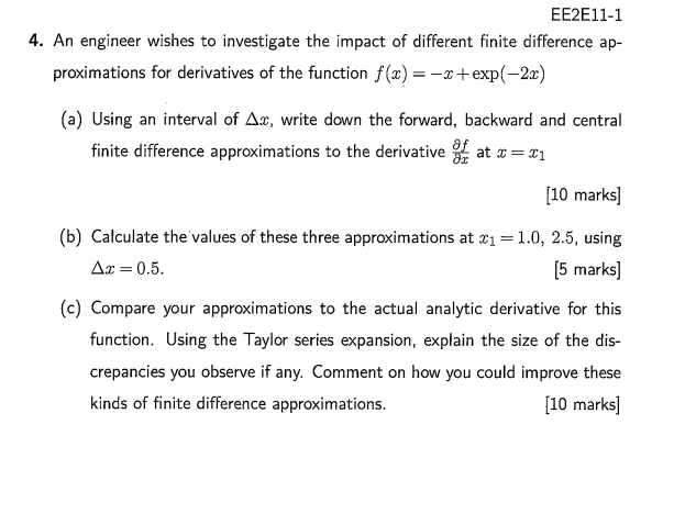 Ee2e11 1 4 An Engineer Wishes To Investigate The Impact Of Different Finite Difference Ap Proximations For Derivatives 1