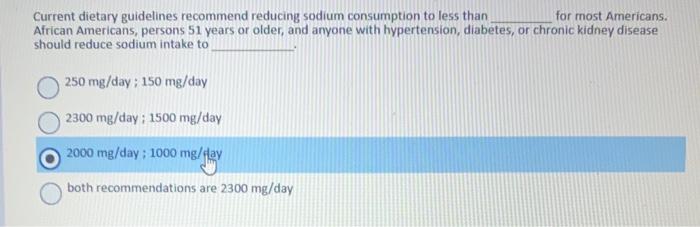 Current Dietary Guidelines Recommend Reducing Sodium Consumption To Less Than For Most Americans African Americans Per 1