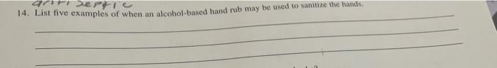 Andere 14 List Five Examples Of When An Alcohol Based Hand Rub May Be Used To Sanitve The Karides 1