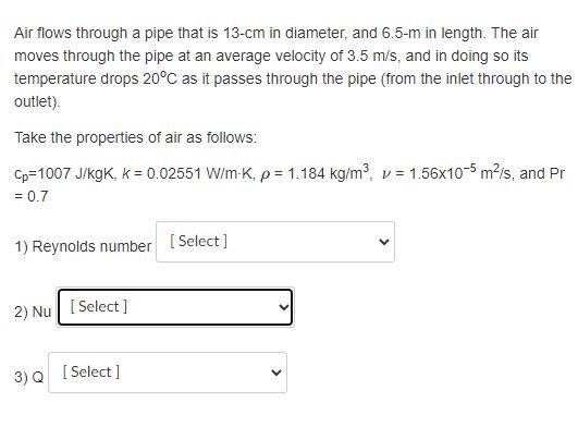 Air Flows Through A Pipe That Is 13 Cm In Diameter And 6 5 M In Length The Air Moves Through The Pipe At An Average Ve 1