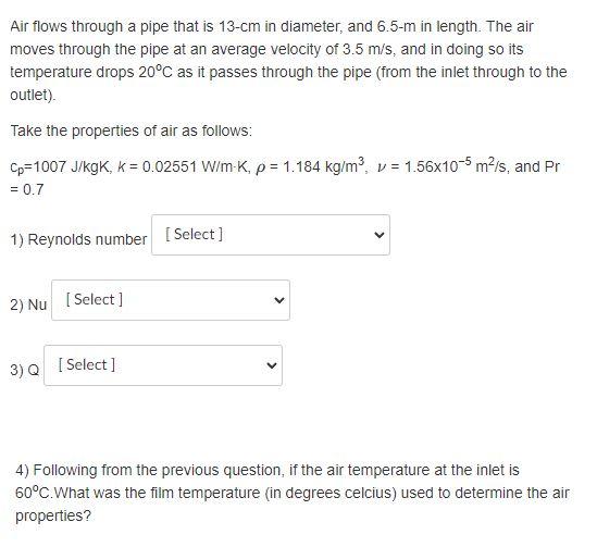 Air Flows Through A Pipe That Is 13 Cm In Diameter And 6 5 M In Length The Air Moves Through The Pipe At An Average Ve 1