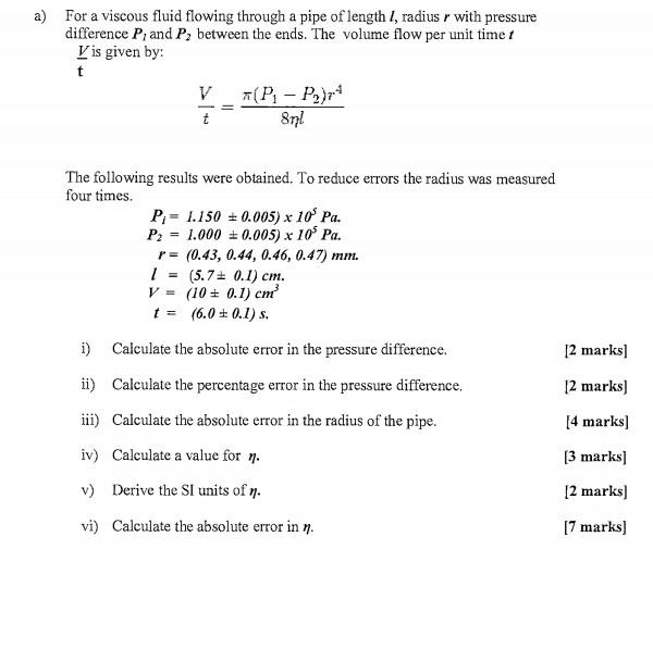 A For A Viscous Fluid Flowing Through A Pipe Of Length I Radius R With Pressure Difference P And P Between The Ends 1
