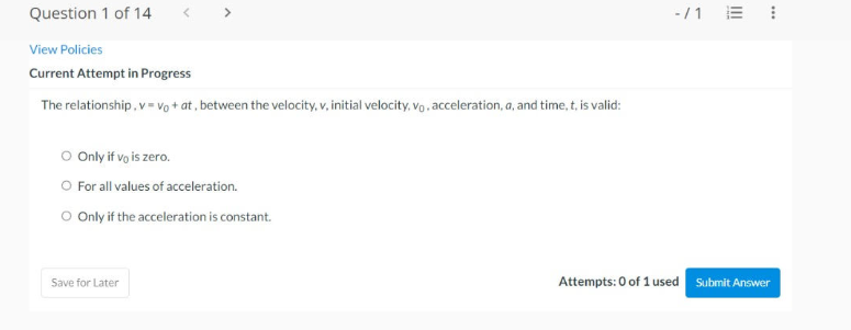 Question 1 Of 14 View Policies Current Attempt In Progress The Relationship V Vo At Between The Velocity V Initial 1