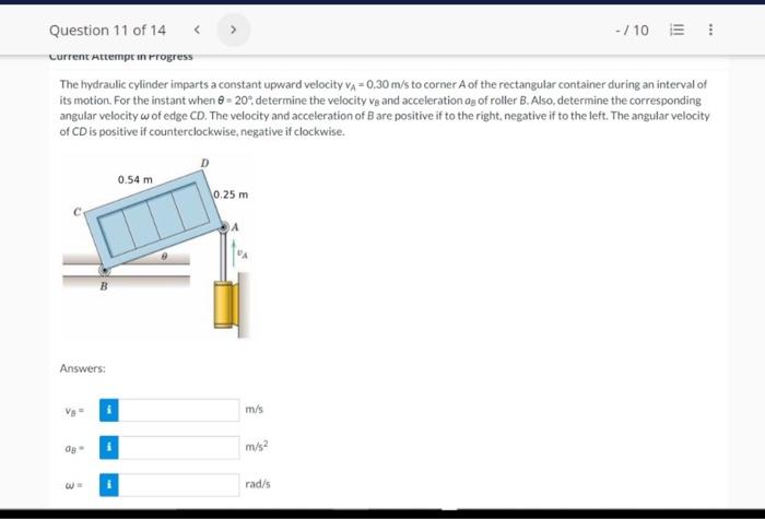 Question 11 Of 14 10 Current Attempt In Progress The Hydraulic Cylinder Imparts A Constant Upward Velocity Va 0 1