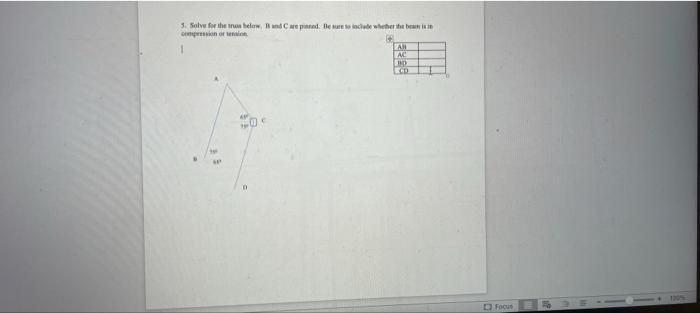 3 Solve For The Truos Below B And C Are Pianed Be Sure To Include Whether The Beamin Compression Of Tension Fah Ac Bd 1